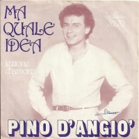 Pino D'Angio - Ma Quale Idea (Single)