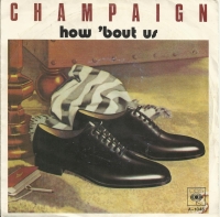 Champaign - How 'Bout Us         (Single)