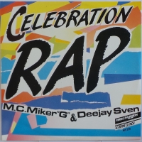 M.C. Miker "G" & Deejay Sven - Celebration Rap  (Maxisingle)