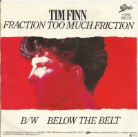 tim Finn - Fraction Too Much Friction (Single)