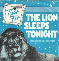 Tight Fit - The Lion Sleeps Tonight (Single)