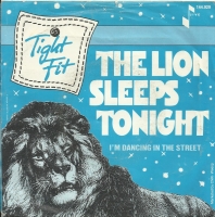 Tight Fit - The Lion Sleeps Tonight (Single)