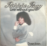 Patricia Paay - Livin' Without You               (Single)