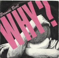 Bronski Beat - Why                       (Single)