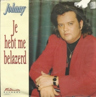 Johnny - Je hebt me belazerd           (Single)