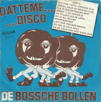 De Bossche Bollen - Datteme....Disco  (Single)