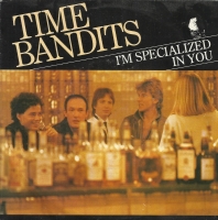 Time Bandits - I'm Specialized In You    (Single)