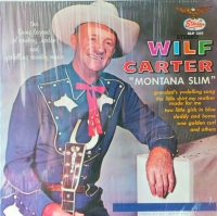 Wilf Carter - Montana Slim           (LP)