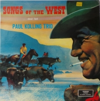 Paul Kolling Trio - Songs Of The West      (LP)