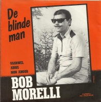 Bob Morelli - De blinde man    (Single)