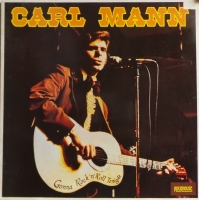 Carl Mann - Gonna Rock 'n' Roll Tonight     (LP)