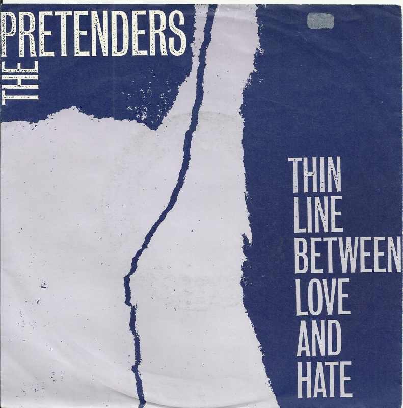 The Pretenders - Thin Line Between Love And Hate (Single)