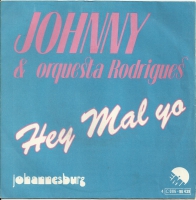 Johnny & Orquesta Rodrigues - Hey Mal Yo     (Single)