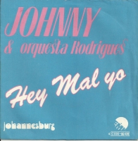 Johnny & Orquesta Rodrigues - Hey Mal Yo     (Single)