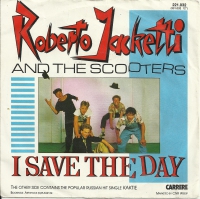 Roberto Jacketti And The Scooters - I Save The Day (Single)