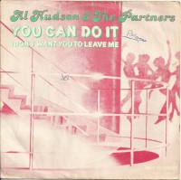 Al Hudson & The Partners - You Can Do It    (Single)