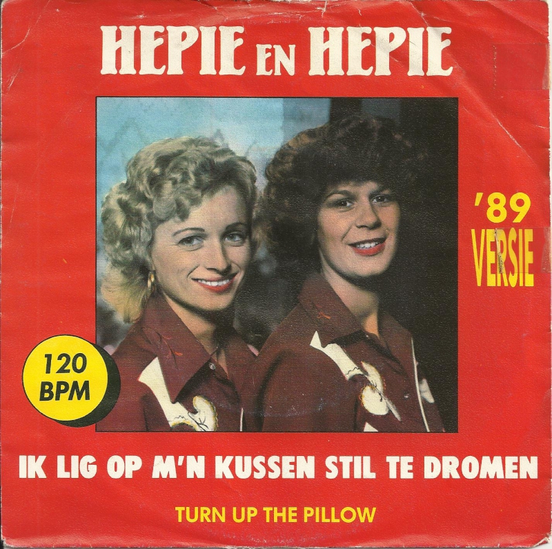 Hepie en Hepie Ik Lig Op M'n Kussen Stil Te Dromen Hepie en Hepie Ik Lig Op M'n Kussen Stil Te Dromen