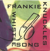 Frankie Knuckles - The Whistle Song          (Single)