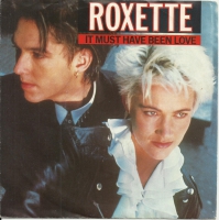 Roxette - It Must Have Been Love (Single)