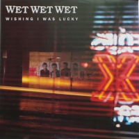 Wet Wet Wet - Wishing I Was Lucky