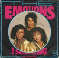 The Emotions - I Should Be Dancing         (Single)