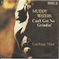 Muddy Waters - Can't Get No Grinding      (Single)