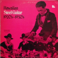 Hawaiian Steel Guitar 1920's To 1950's     (LP)