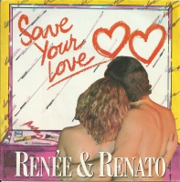 Renee & Renato - Save Your Love  (Single)