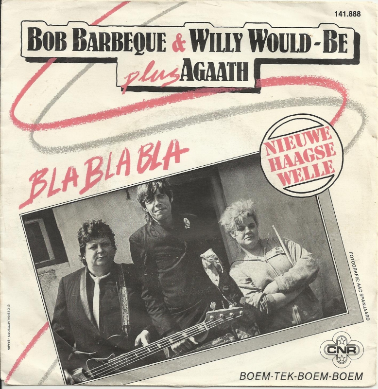 Bob Barbeque & Willy Would-Be Plus Agaath - Bla Bla Bla   (Single)
