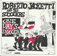Roberto Jacketti & The Scooters - One Day's Enough (Single)