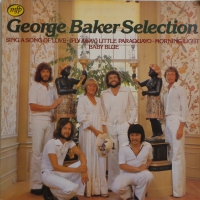 George Baker Selection - Sing A Song Of Love  (LP)