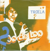 Jo De Loo - Troela                           (Single)