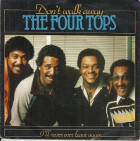 The Four Tops - Don't Walk Away            (Single)