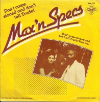 Max 'n Specs - Don't Come Stoned And Don't Tell Trude (Single)