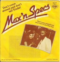 Max 'n Specs - Don't Come Stoned And Don't Tell Trude (Single)