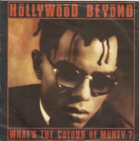 Hollywood Beyond - What's The Colour Of Money   (Single)