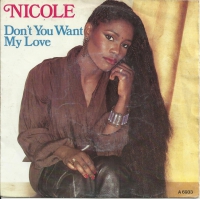 Nicole  - Don't You Want My Love                (Single)