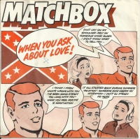 Matchbox - When You Ask About Love (Single)