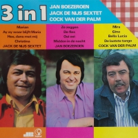 Jan Boezeroen, Jack De Nijs, Cock Van Der Palm - 3 in 1