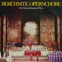 Der Chor Der Staatsoper Wien - Berühmte Opernchöre