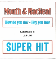 Mouth & MacNeal - How Do You Do        (Single)