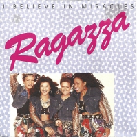 Ragazza - i Believe In Miracles          (Single)
