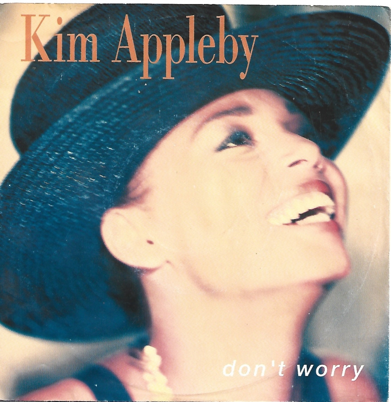 Kim Appleby - Don't Worry     (Single)