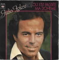 Julio Iglesias - Ou Est Passee Ma Boheme  (Single)