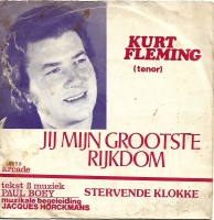 Kurt Fleming - Jij, Mijn Grootste Rijkdom     (Single)