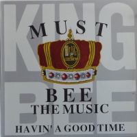 King Bee - Must Bee The Music   (MaxiSingle)