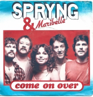Spryng & Maribelle - Come On Over       (Single)