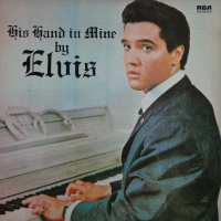 Elvis Presley - His Hand In Mine        (LP)