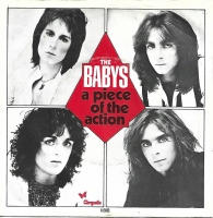The Babys - A Piece Of The Action   (Single)
