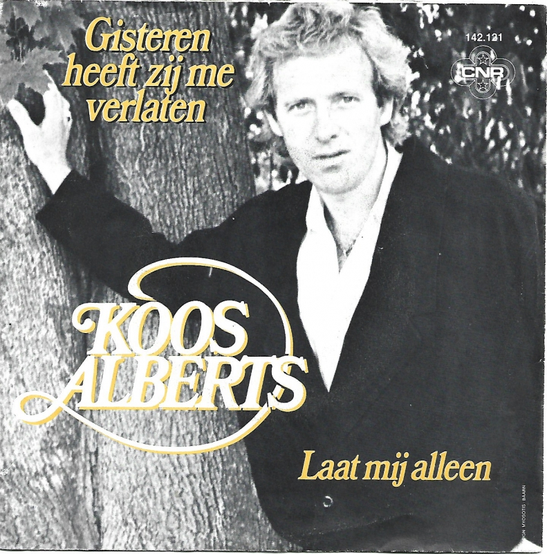 Koos Alberts - Gisteren Heeft Zij Me Verlaten    (Single)